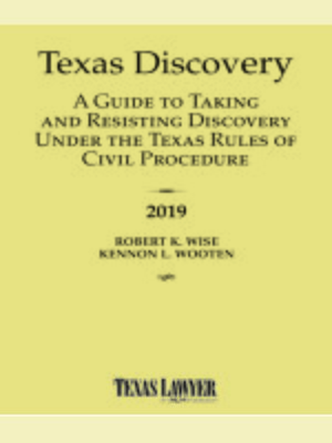 cover image of Texas Discovery: A Guide to Taking and Resisting Discovery Under the Texas Rules of Civil Procedure